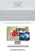 Matériel biologique et informatisation : beaucoup de bruit pour rien ? : [actes du symposium 2006, Toulouse, le 9 août 2006]