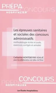 Les épreuves sanitaires et sociales des concours administratifs : méthodologie écrite et orale, exercices, corrigés et annales