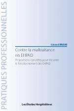 Contre la maltraitance en EHPAD : propositions concrètes pour sécuriser le fonctionnement des EHPAD
