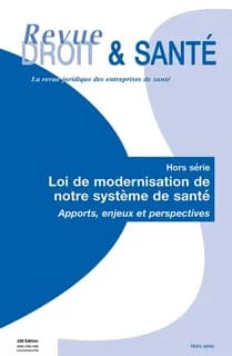 Loi de modernisation de notre systeme de sante. apports, enjeux et perspectives