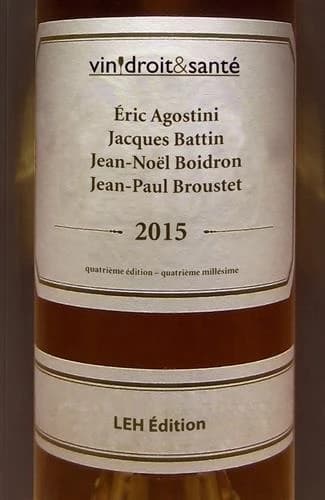 Vin, droit & santé : quatrième édition, quatrième millésime : actes du colloque de novembre 2015 : Colloque Vin, droit & santé (4 ; 2015 ; Bordeaux)