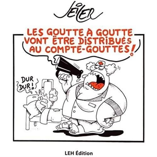 Les goutte à goutte vont être distribués au compte-gouttes !