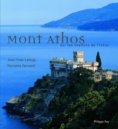 Mont Athos : sur les chemins de l'Infini