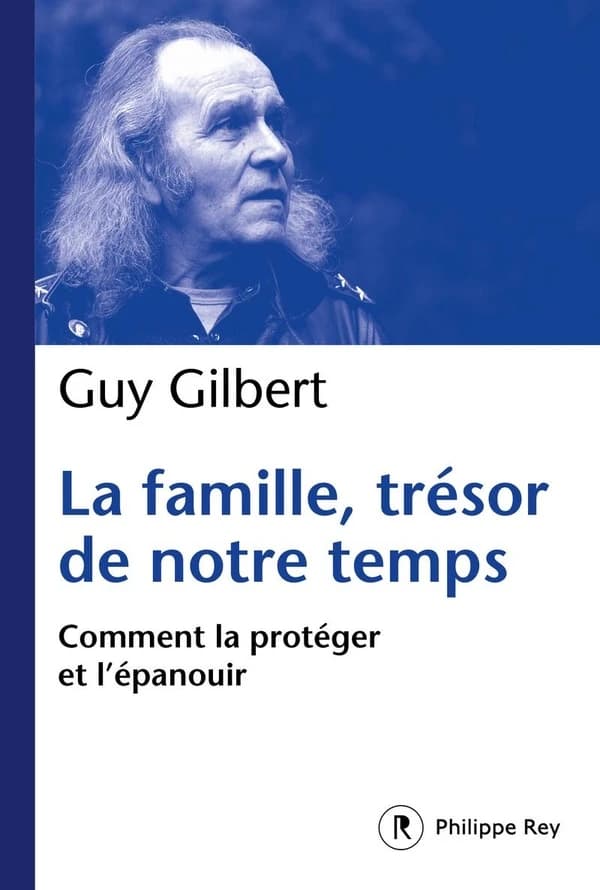 La famille, trésor de notre temps : comment la protéger et l'épanouir