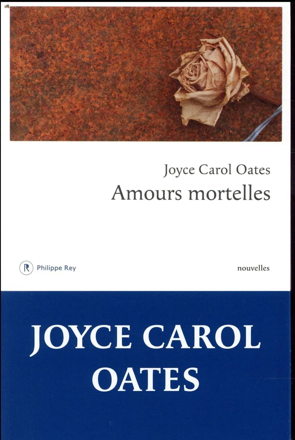 Amours mortelles : quatre histoires où l'amour tourne mal : nouvelles