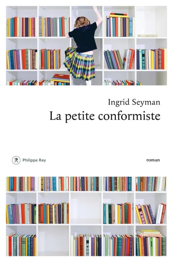 La petite conformiste : roman
