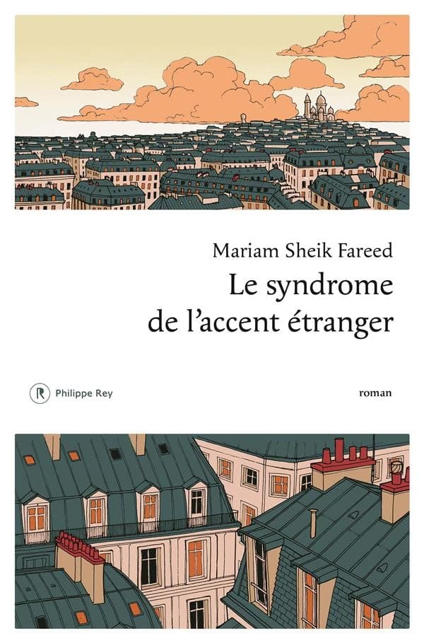 Le syndrome de l'accent étranger : roman