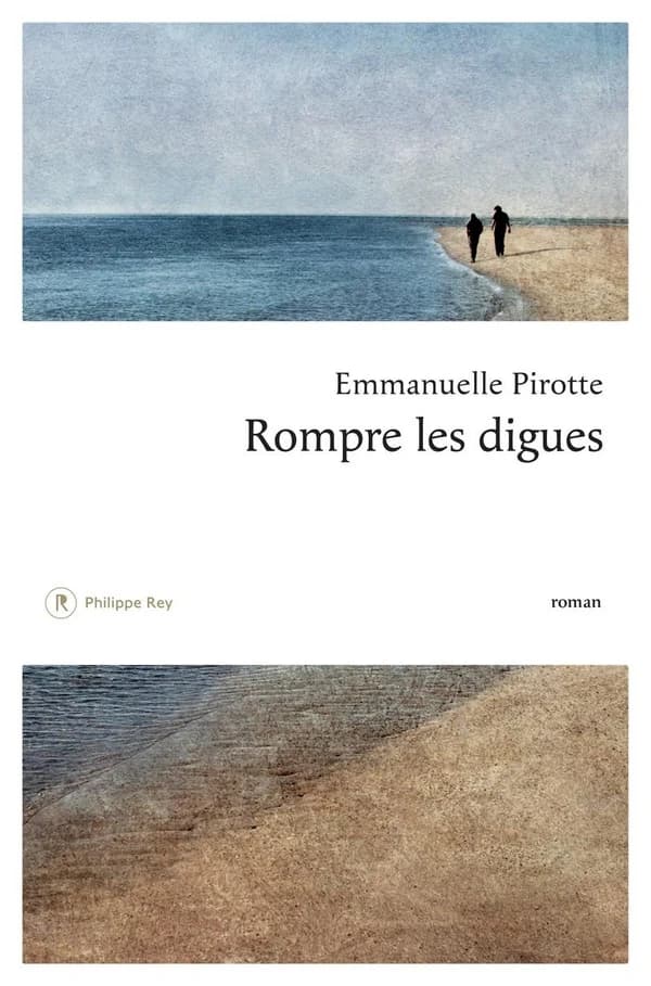 Rompre les digues : roman