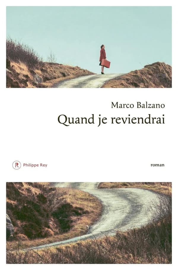 Quand je reviendrai : roman