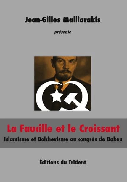 La faucille et le croissant : islam et bolchevisme au Congrès de Bakou