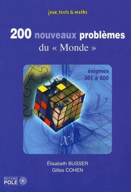 200 nouveaux problèmes du "Monde" : 301-500