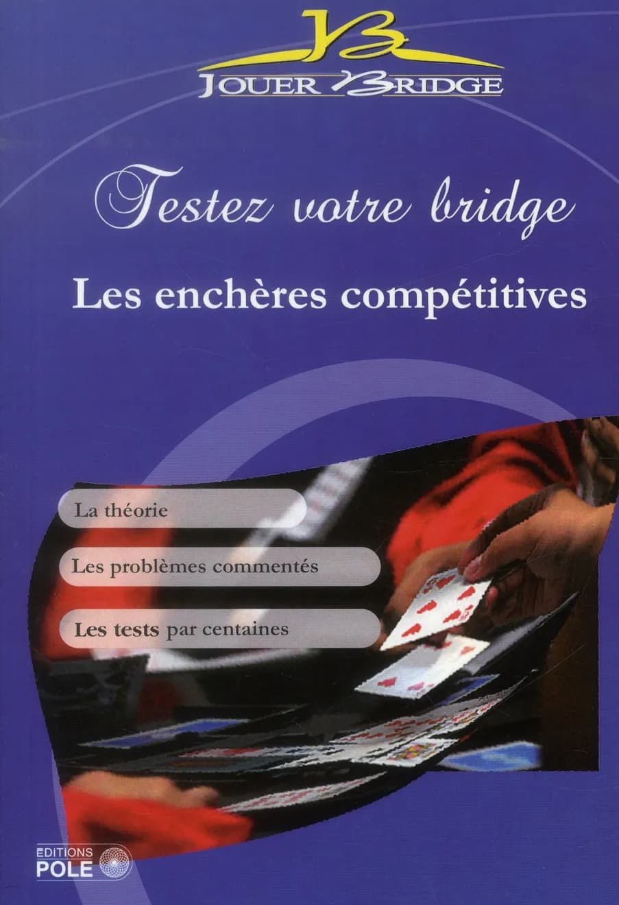 Testez votre bridge : les enchères compétitives