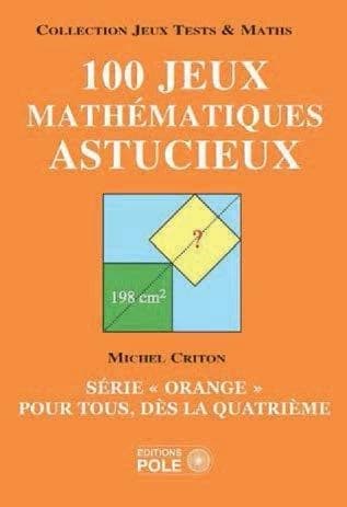 100 jeux mathématiques astucieux