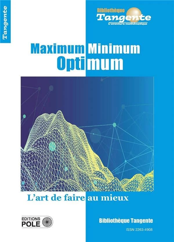 Maximum minimum optimum : l'art de faire au mieux