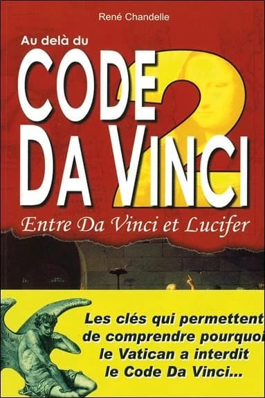 Au delà du "Code Da Vinci". II, Entre Da Vinci et Lucifer