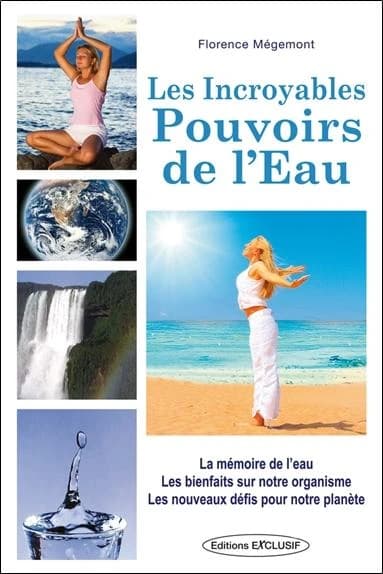 Les incroyables pouvoirs de l'eau