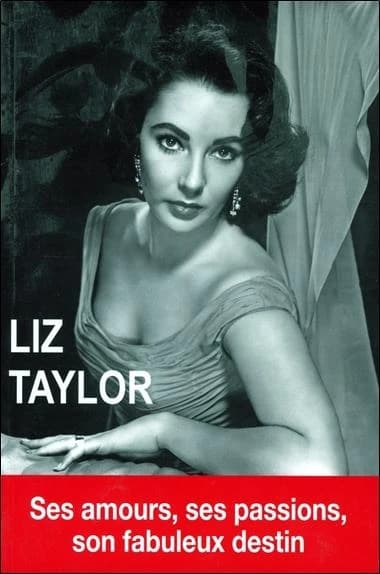 Liz Taylor : la dernière star de l'âge d'or d'Hollywood