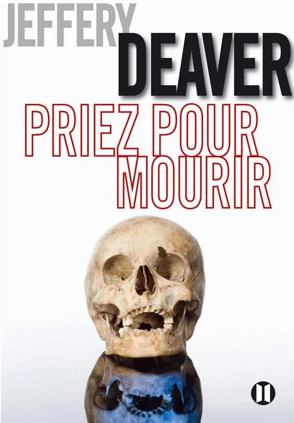 Priez pour mourir : roman