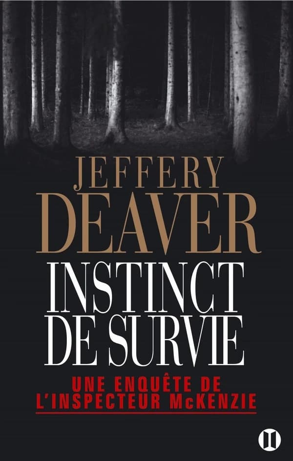 Instinct de survie : une enquête de l'inspecteur McKenzie : roman