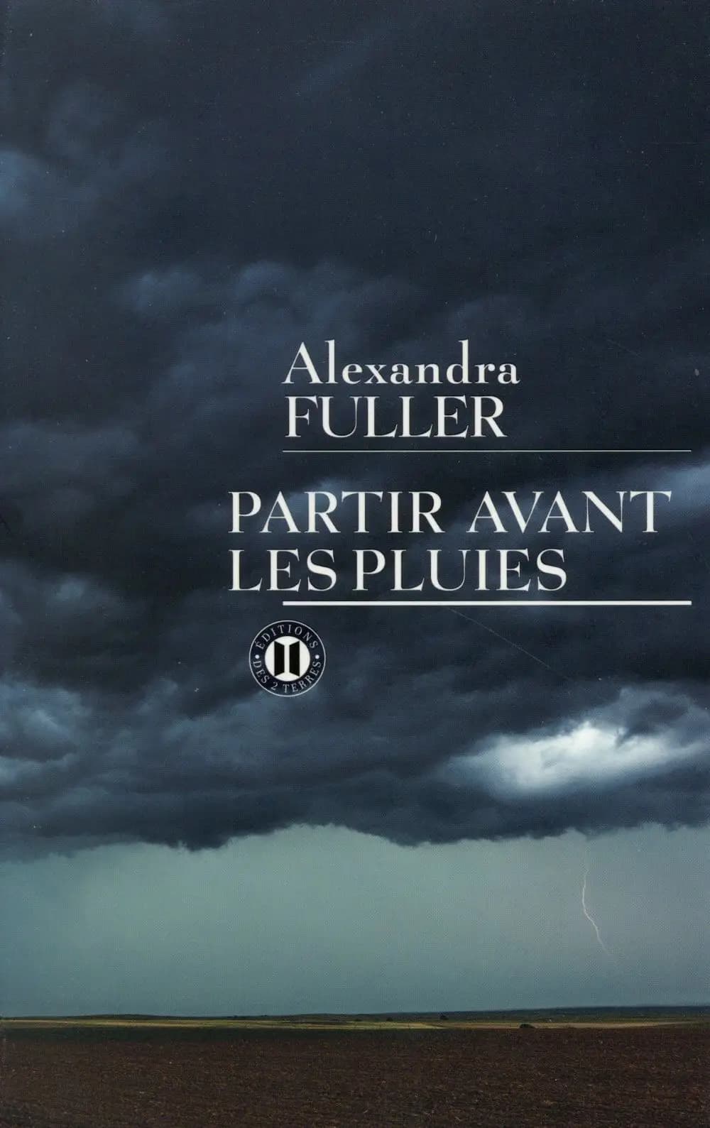Partir avant les pluies : mémoires