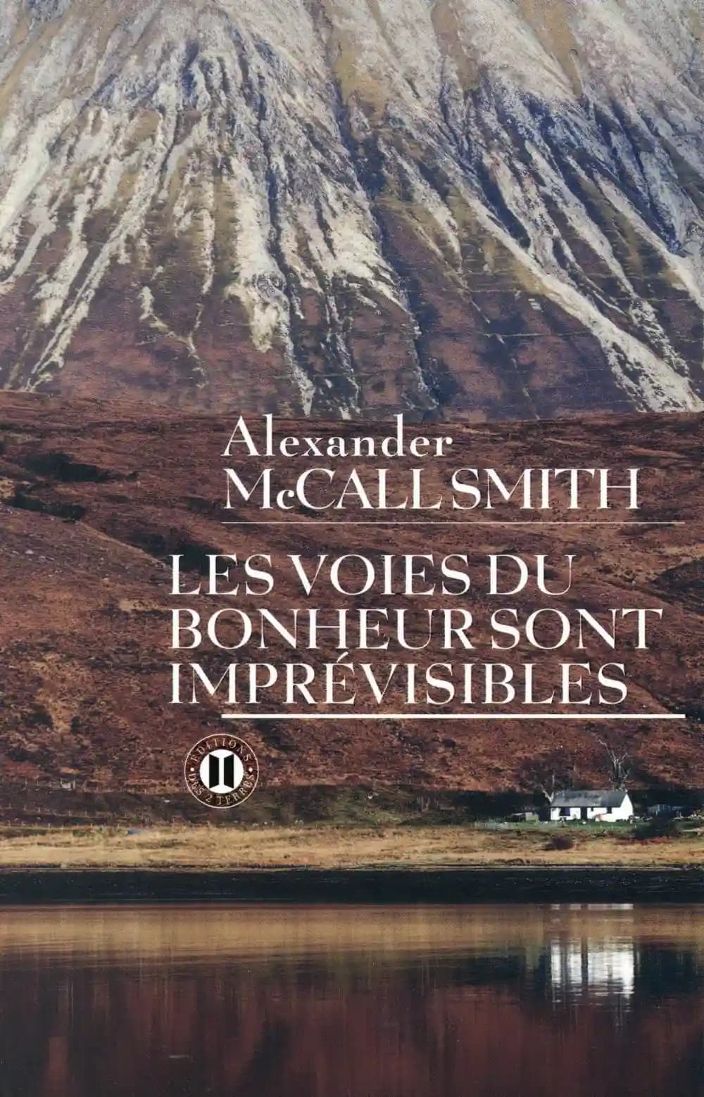 Les voies du bonheur sont imprévisibles : roman
