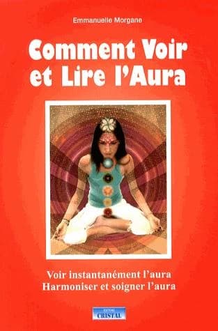 Comment voir et lire l'aura