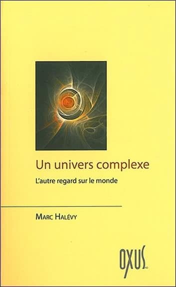 Un univers complexe : l'autre regard sur le monde