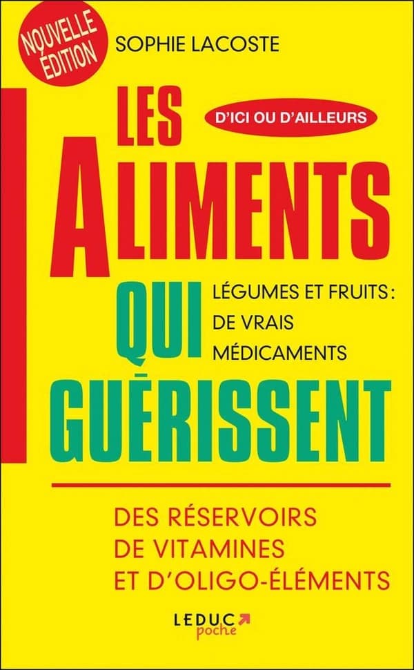 Les aliments qui guérissent (Nouvelle éd.) Sophie Lacoste