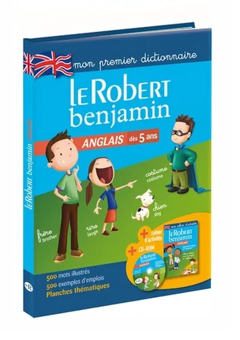 Le Robert benjamin anglais : dictionnaire (Éd. 2011) [coordination éditoriale, Alex Hepworth] ; [collaborateurs, Laurent Jouet, Jo Kentish, Laurence Larroche,... et al.]