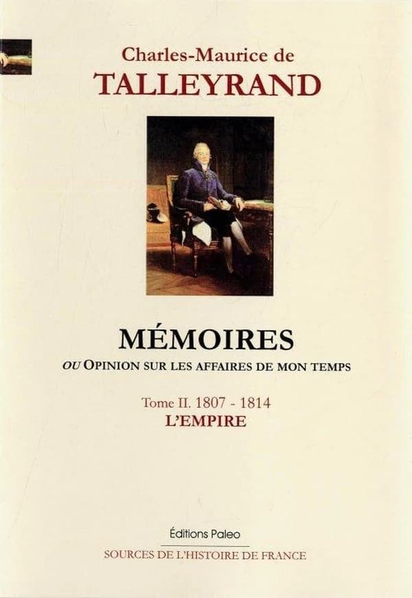 Mémoires ou Opinion sur les affaires de mon temps Tome II
