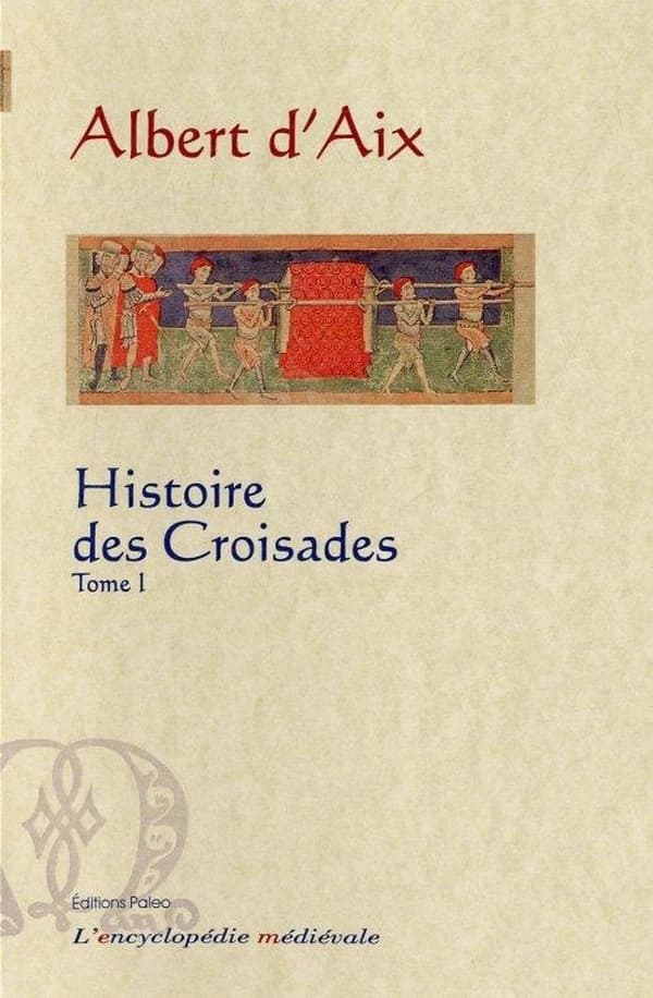 Histoire des Croisades : 1095-1120