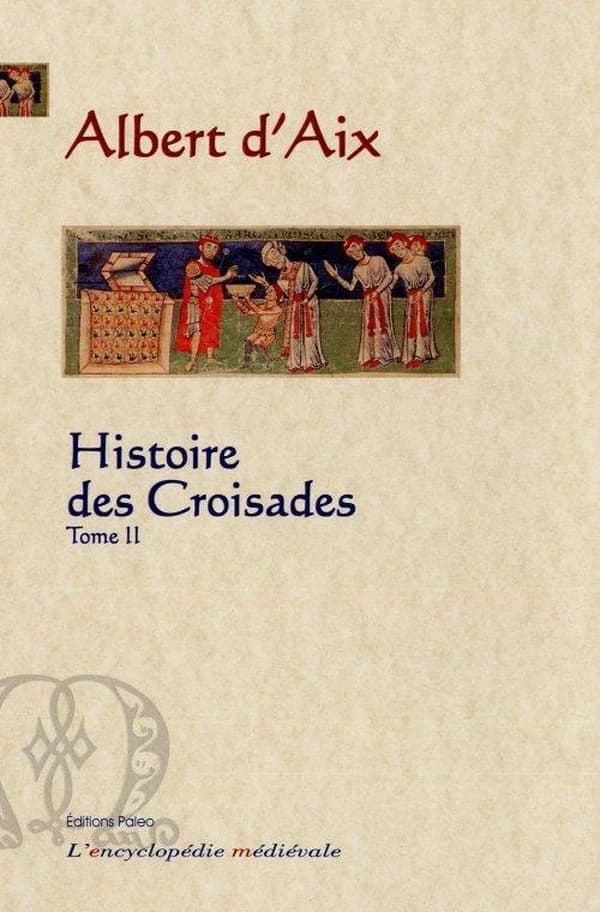 Histoire des Croisades : 1095-1120
