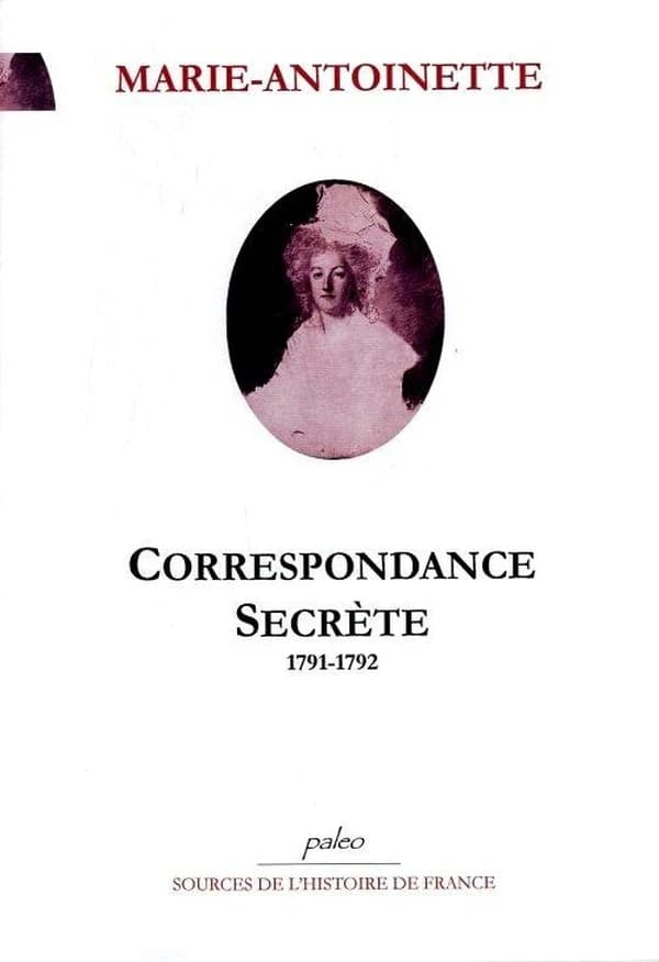 Correspondance secrète avec Barnave : juillet 1791-janvier 1792