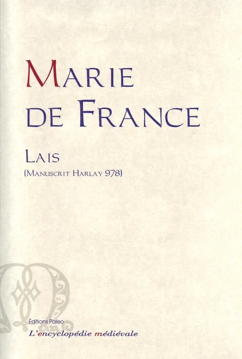Oeuvres complètes de Marie de France. Lais : texte original en ancien français, manuscrit Harley 978 du British museum