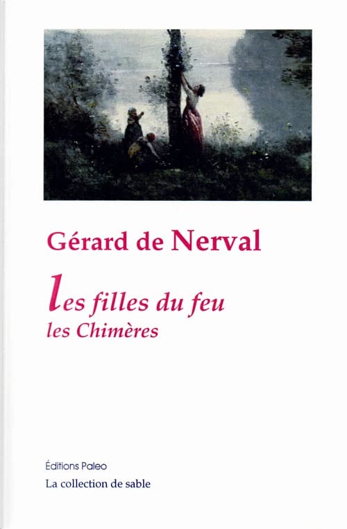 Les filles du feu ; Les chimères