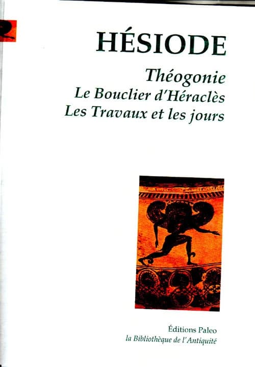 Théogonie ; Le bouclier d'Héraclès ; Les travaux et les jours