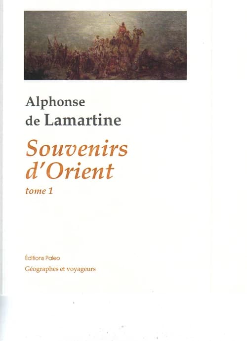 Souvenirs d'Orient : Tome 1, 20 mai 1832 - 29 octobre 1832