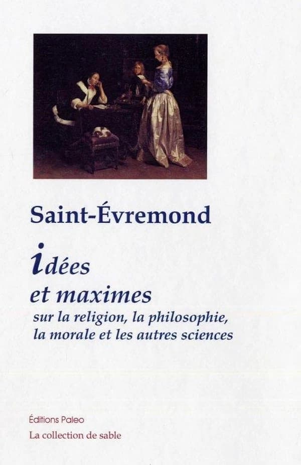 Idées et maximes sur la religion, la philosophie, la morale et les autres sciences
