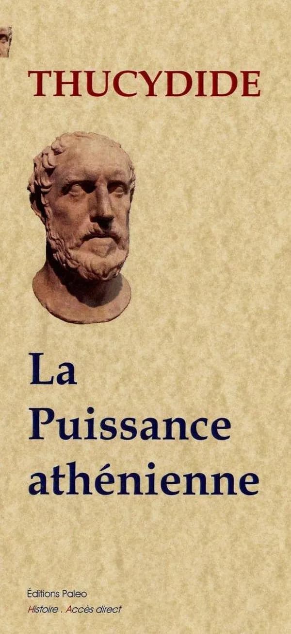 La puissance athénienne (Nouvelle éd.) Thucydide ; traduit du grec [ancien] par Charles Zévort