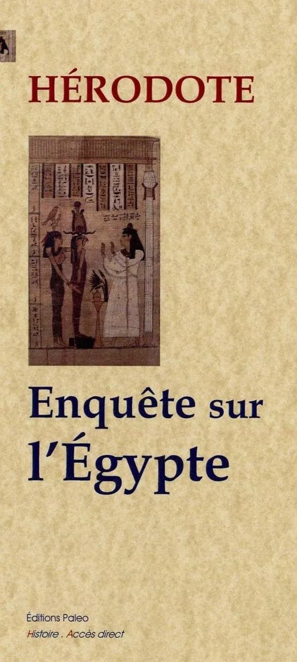 Enquête sur l'Égypte (Nouvelle éd.) Hérodote ; traduit du grec [ancien] par M. Larcher