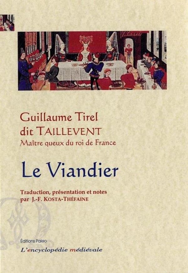 Le viandier : recettes de cuisine du Moyen âge