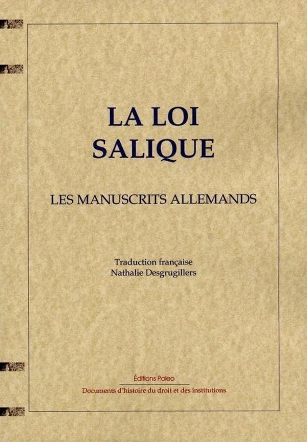 La loi salique ; les manuscrits allemands