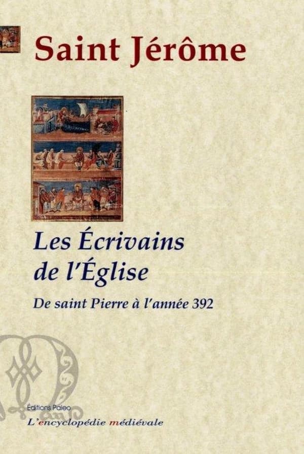 Les écrivains de l'Église : depuis saint Pierre jusqu'à l'année 392 (Nouvelle éd. et révision) saint Jérôme ; traduction [du latin] de Benoît Matouges [i.e. Matougues] ; sous la direction de M. L. Aimé-Martin