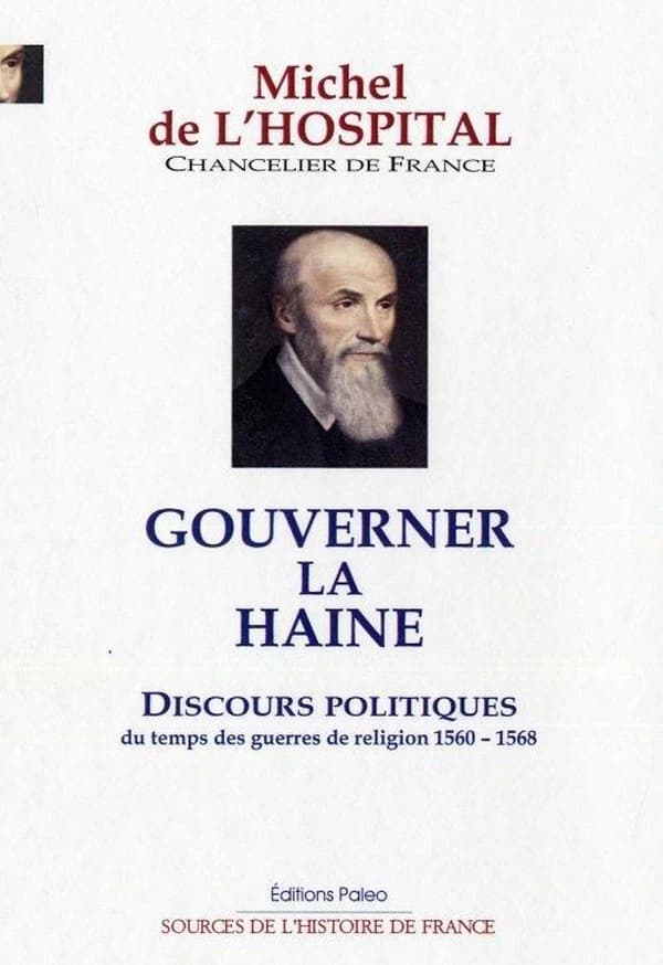 Gouverner la haine : discours politiques du temps des guerres de religion, 1560-1568