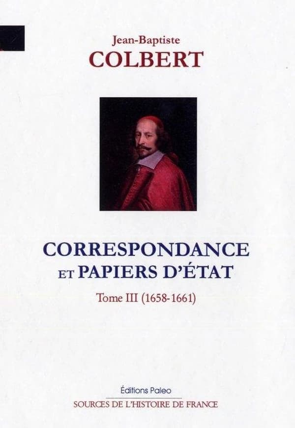 Correspondance et papiers d'État. Tome III, 1658-1661