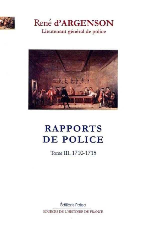 Rapports de police. Tome 3, 1710-1715
