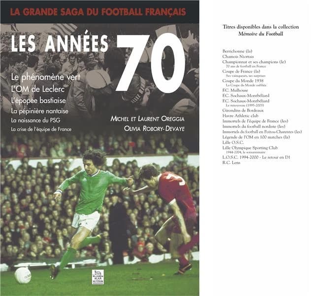 Les années 70 : la grande saga du football français