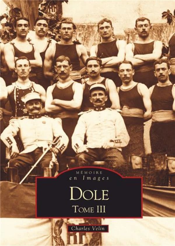 Dole. Tome III