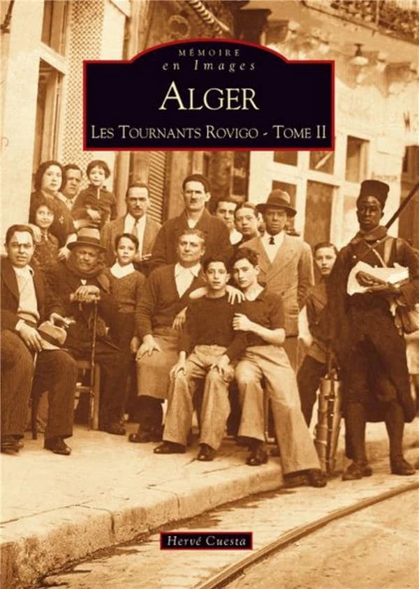 Alger : les Tournants Rovigo. Tome II