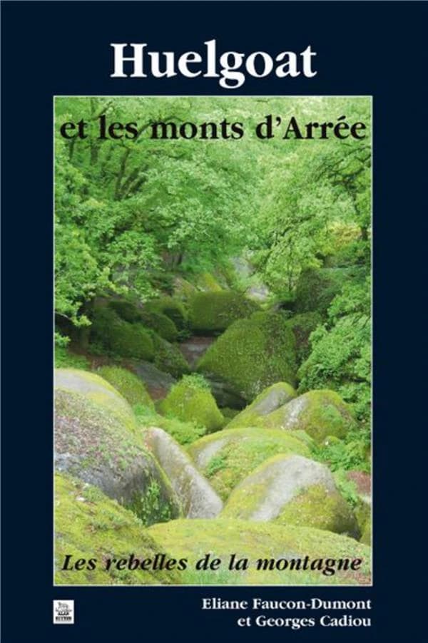 Huelgoat et les monts d'Arrée : les rebelles de la montagne